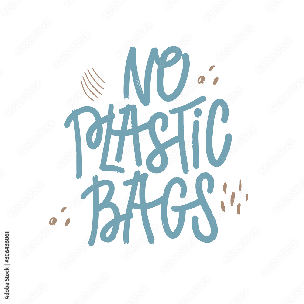 No plastic bags. Save the planet. Vector illustration with lettering. No plastic bags. Save the planet. Vector illustration with lettering.