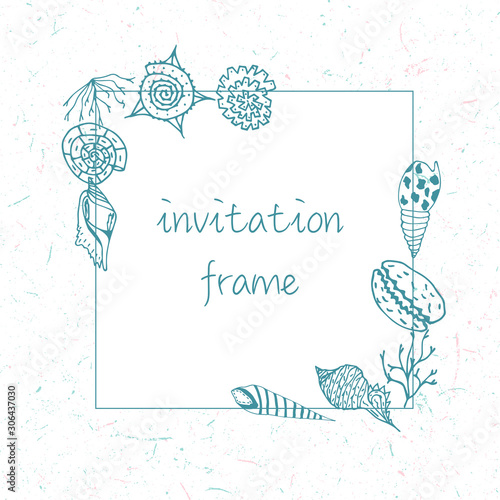 Invitation frame for wedding, party, banners; room decoration illustration.Vector pattern with seashells and seaweed. wild nature. 