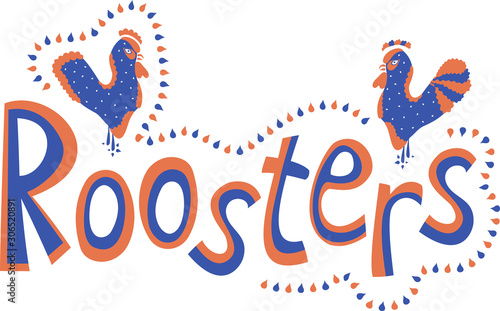 The inscription  Roosters  with two abstract roosters and a contour of droplets in red and blue colors on a white background. Vector.
