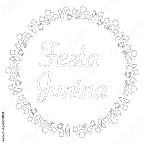 Round black and white banner for Festa Junina. Brazil Festival in June. The text is surrounded by small figures. Flags, corn, confetti, caramel apples and bonfires. Coloring. Vector.