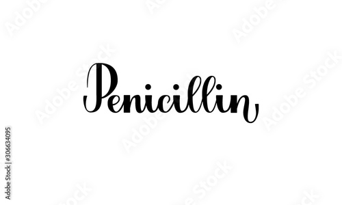 Lettering Penicillin isolated on white background for print, design, bar, menu, offers, restaurant. Modern hand drawn lettering label for alcohol cocktail Penicillin. 