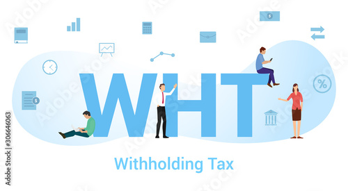 wht withholding tax concept with big word or text and team people with modern flat style - vector