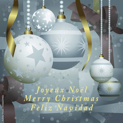 Illustration vectorielle 3D avec des boules et cadeaux de Noël en harmonie argenté avec un texte en français, anglais et espagnole.