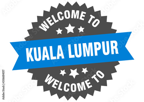 Photography Kuala Lumpur sign. welcome to Kuala Lumpur blue sticker