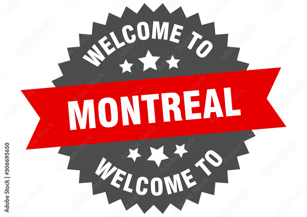 Obraz premium Montreal sign. welcome to Montreal red sticker