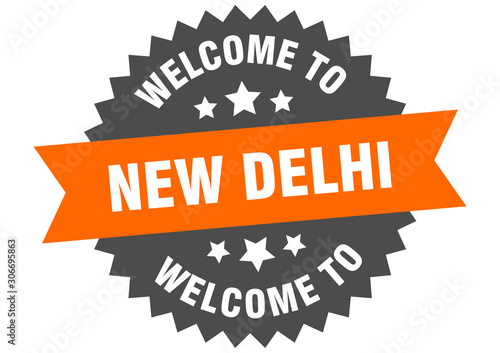 New Delhi sign. welcome to New Delhi orange sticker