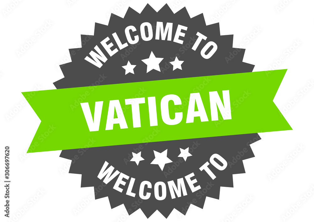 Vatican sign. welcome to Vatican green sticker Vatican sign. welcome to Vatican green sticker