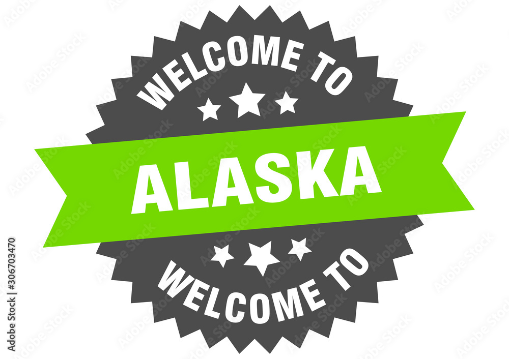 Fototapeta premium Alaska sign. welcome to Alaska green sticker