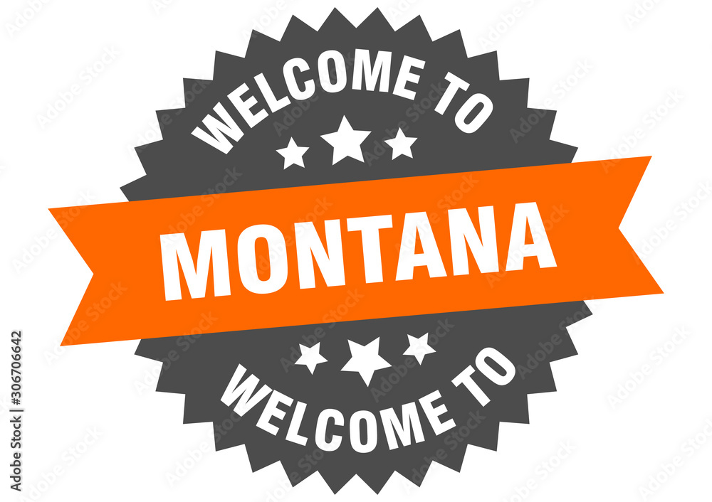 Fototapeta premium Montana sign. welcome to Montana orange sticker