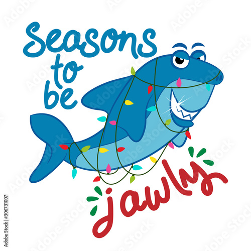 Seasons to be Jawly (jolly) - T-Shirts, Hoodie, Tank, gifts. Vector illustration text for Christmas. Inspirational quote card, invitation, banner. Kids calligraphy background. lettering typography