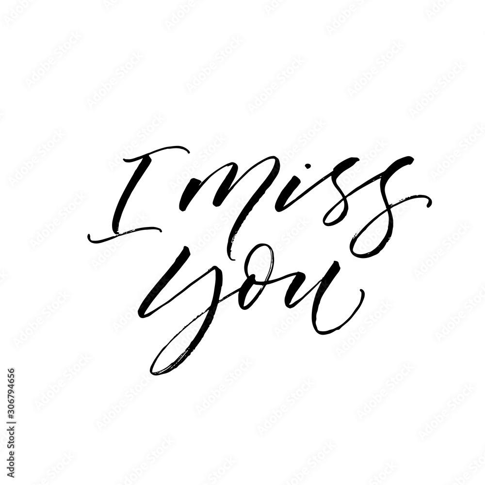 Fototapeta premium I miss you card. Hand drawn brush style modern calligraphy. Vector illustration of handwritten lettering.