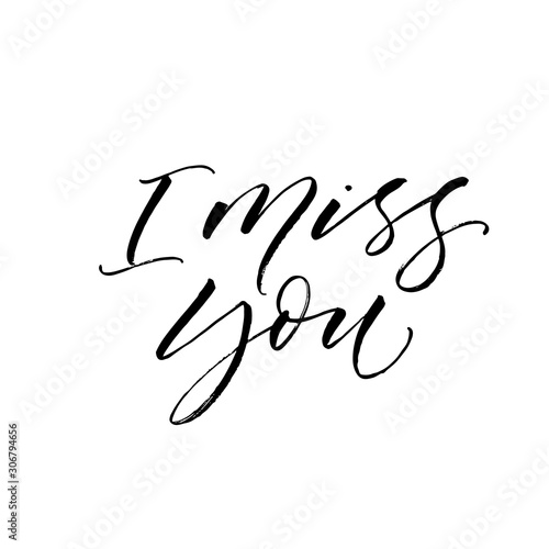 I miss you card. Hand drawn brush style modern calligraphy. Vector illustration of handwritten lettering. 
