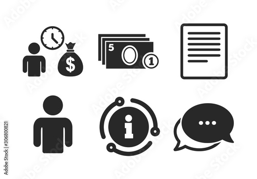 Cash money bag symbol. Chat, info sign. Bank loans icons. Apply for credit sign. Fill document and get cash money. Classic style speech bubble icon. Vector