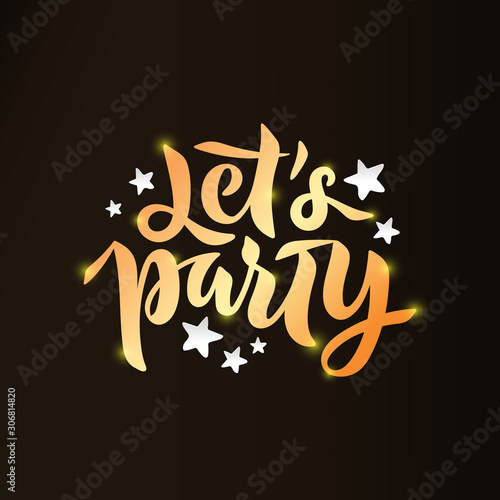 Lets Party Tonight text with stars for card, invitation. Golden lettering for Christmas party, winter festival. EPS 10