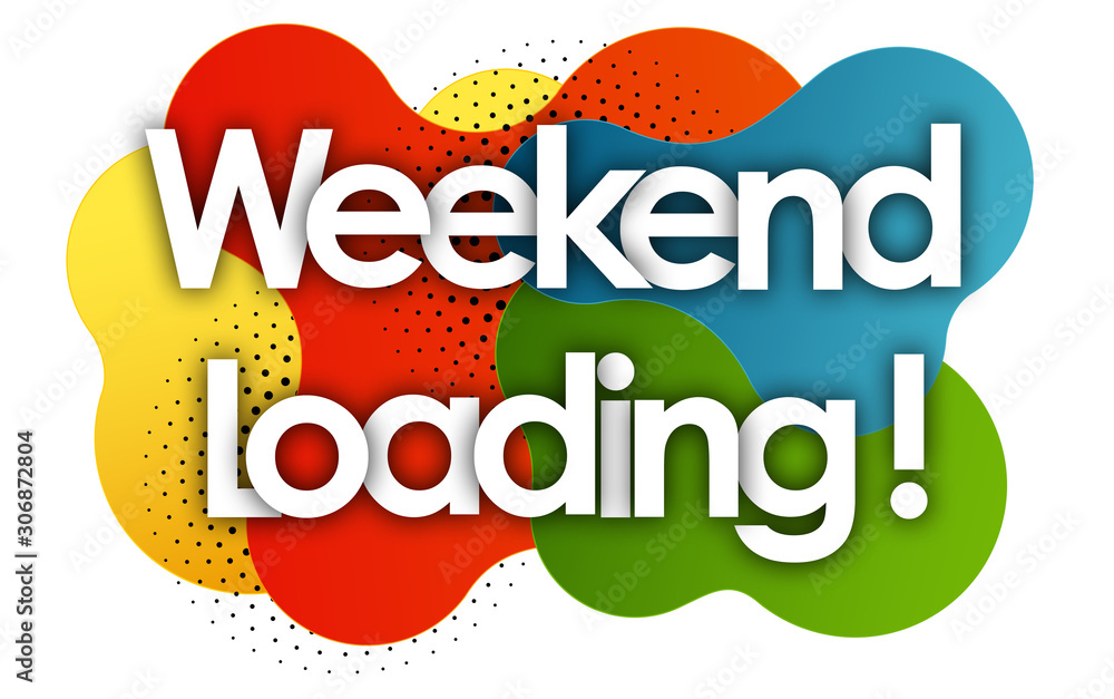weekend loading in color bubble background Stock Illustration | Adobe Stock