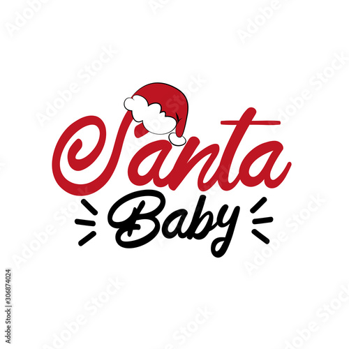 Santa Baby- Christmas text with Santa's cap. Good for greeting card and  t-shirt print, flyer, poster design, mug.