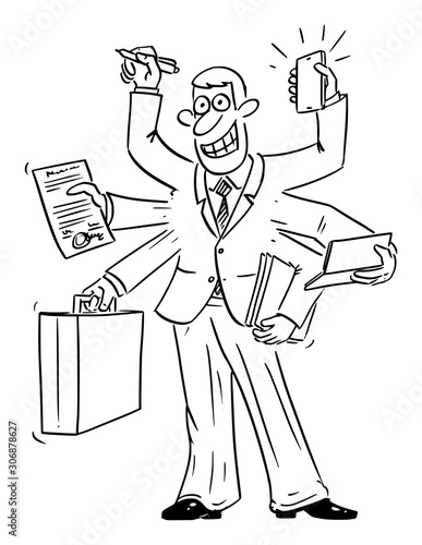 Vector funny comic cartoon drawing of busy confident businessman with many hands working on many tasks in same time. Time management or multitasking concept.