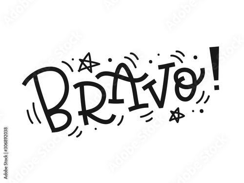 Bravo. Hand written lettering. Acclamation and success concept