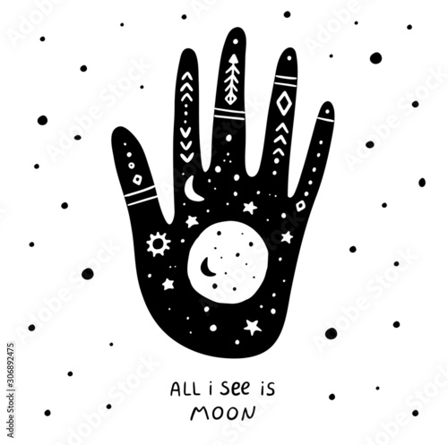 Vector black mystic hands mudra esoteric with the phrase.  Illustration for a wall art design, poster, greeting card, printing. Aztec stile, tribal art, ethnic, design isolated on white background.