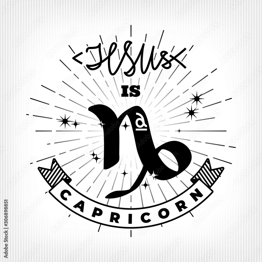 Jesus is Capricorn Emblem Style Logo Lettering with Zodiac Sign Stock ...