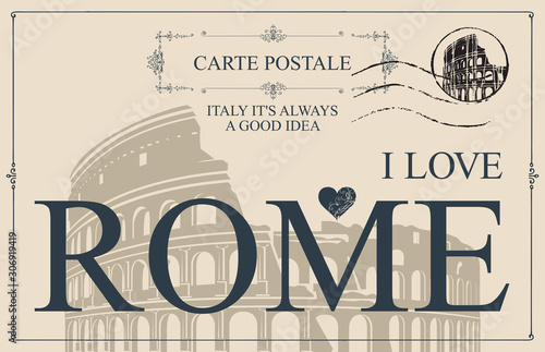 Retro postcard with words I love Rome and a postmark. Vintage vector card with the image of Roman Coliseum, the famous architectural landmark of Ancient Rome