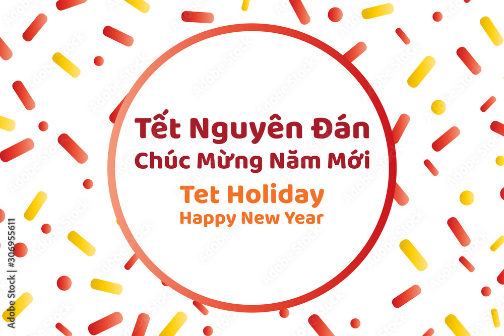 Vietnamese Lunar New Year or Tet Holiday. Inscription Tet Holiday and happy new year on vietnamese and english languages..Vector template for background, banner, card, poster with text inscription. Vietnamese Lunar New Year or Tet Holiday. Inscription Tet Holiday and happy new year on vietnamese and english languages..Vector template for background, banner, card, poster with text inscription.