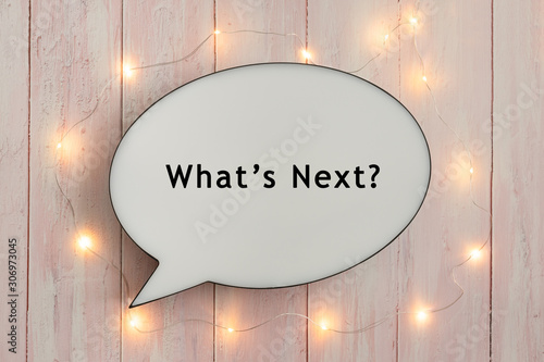 What's Next? On Speech Bubble with Fairy Lights