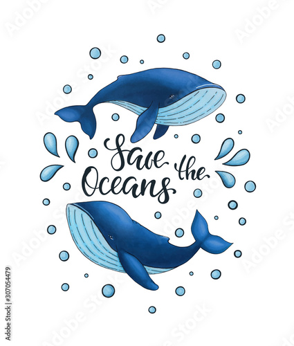 Save the Oceans, vector lettering with two blue whale and drop of water. Keep the sea and oceans, plastic free concept. design for World Water Day and Earth Day