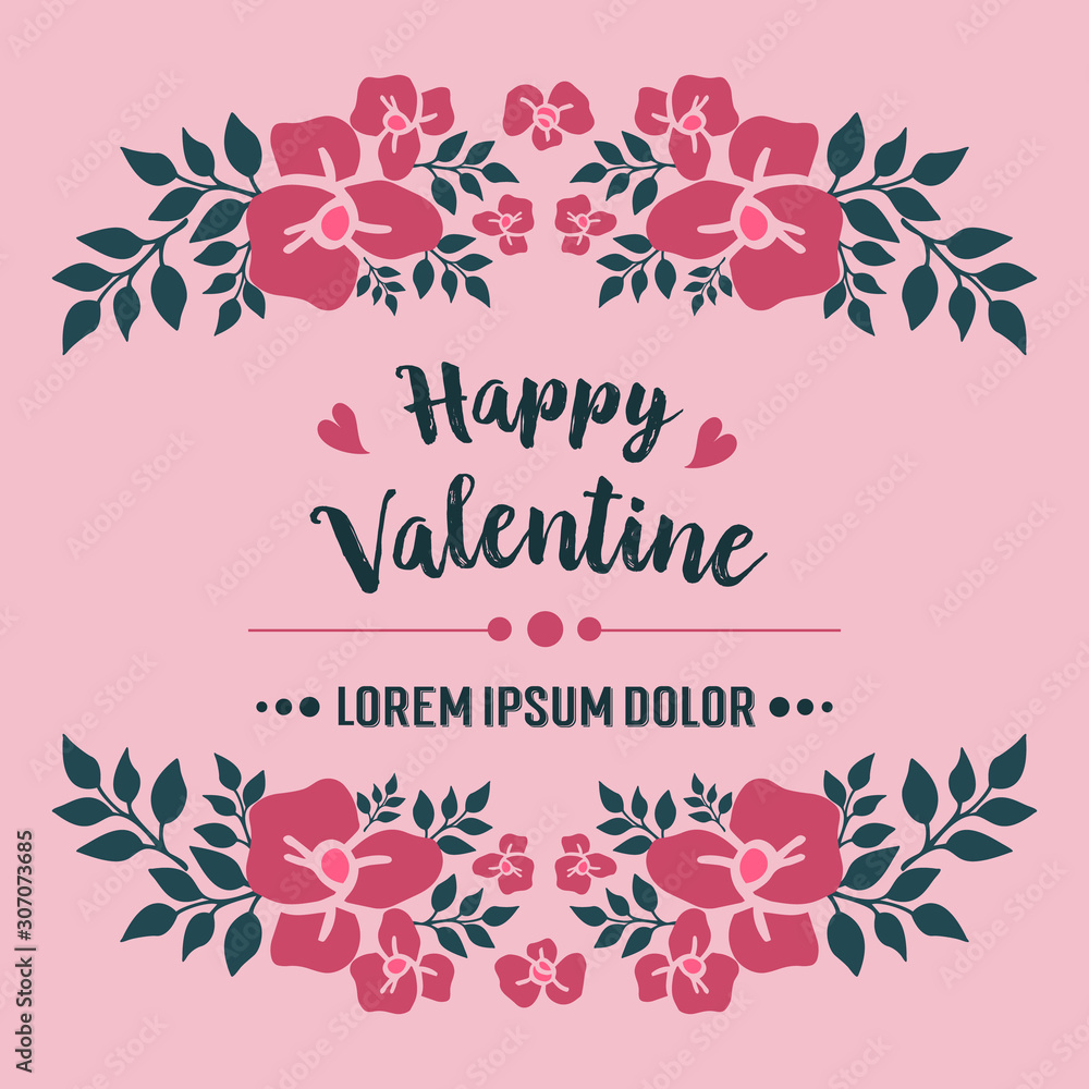 Lettering text of happy valentine, with sketch ornament leaf flower frame. Vector