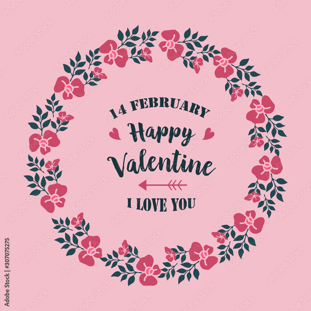 Handwritten poster of happy valentine, with cute leaf flower frame pattern. Vector Handwritten poster of happy valentine, with cute leaf flower frame pattern. Vector