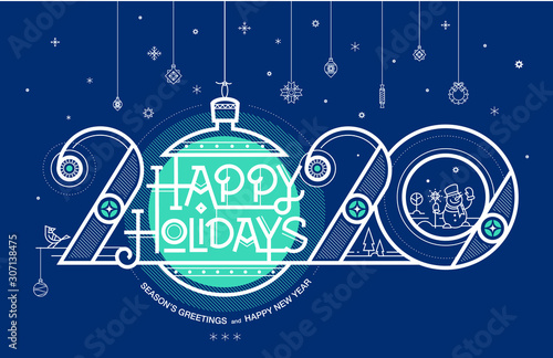 Happy Holidays, Season's greetings and Happy New Year. Greeting card. 2020