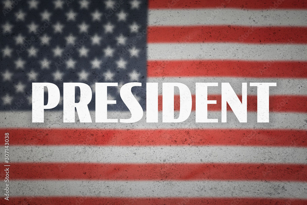 Word "President" on the USA flag background. American political system  illustration or the concept of elections Photos | Adobe Stock