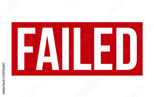 Failed Rubber Stamp. Red Failed Rubber Grunge Stamp Seal Vector Illustration - Vector