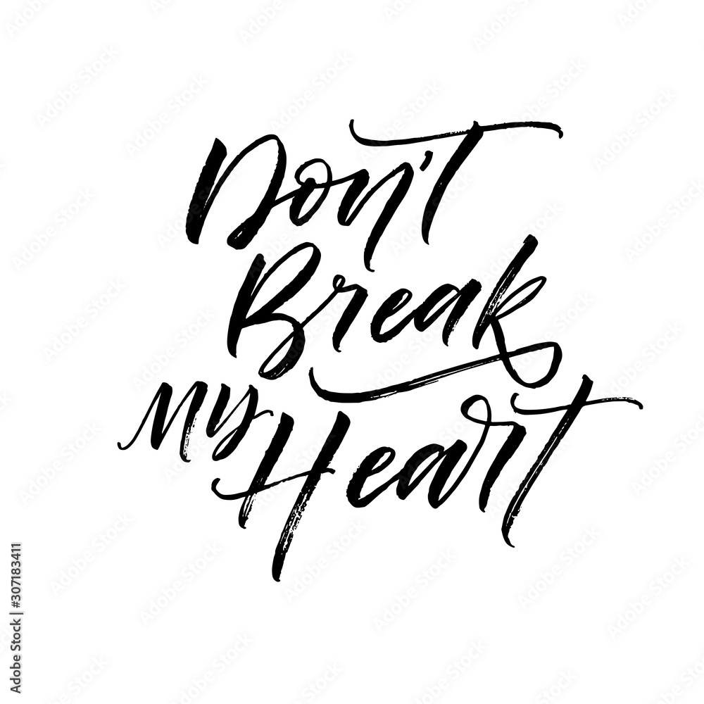Don't break my heart card. Hand drawn brush style modern calligraphy. Vector illustration of handwritten lettering. Don't break my heart card. Hand drawn brush style modern calligraphy. Vector illustration of handwritten lettering.
