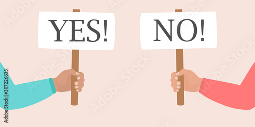 Yes no banner. Flat vector illustration. Human hands are holding posters with the inscription Yes and No. The right to vote, choice, strike, dispute. Isolated on a white background. True or wrong