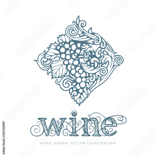 Grape and vine. Vector lettering Wine. Hand drawn grape and vine ornament with text wine. Bunch of grapes vector design element.  Wine theme vintage style ornament. 