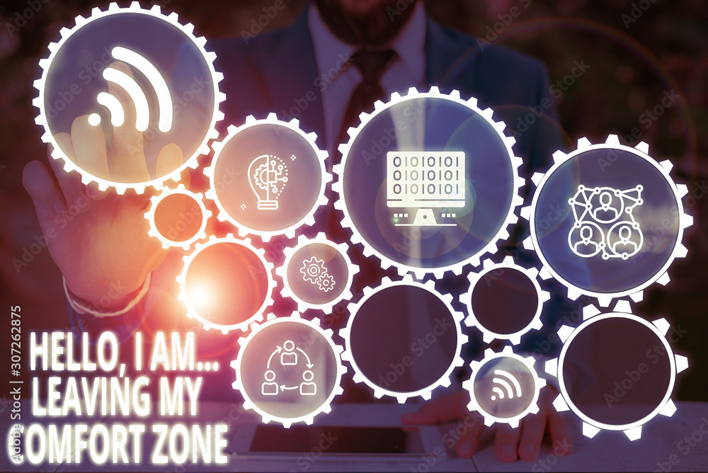 Conceptual Hand Writing Showing Hello I Am Leaving My Comfort Zone Concept Meaning Making Big Changes Evolution Growth Male Wear Formal Work Suit Presenting Presentation Smart Device Stock 사진 Adobe Stock