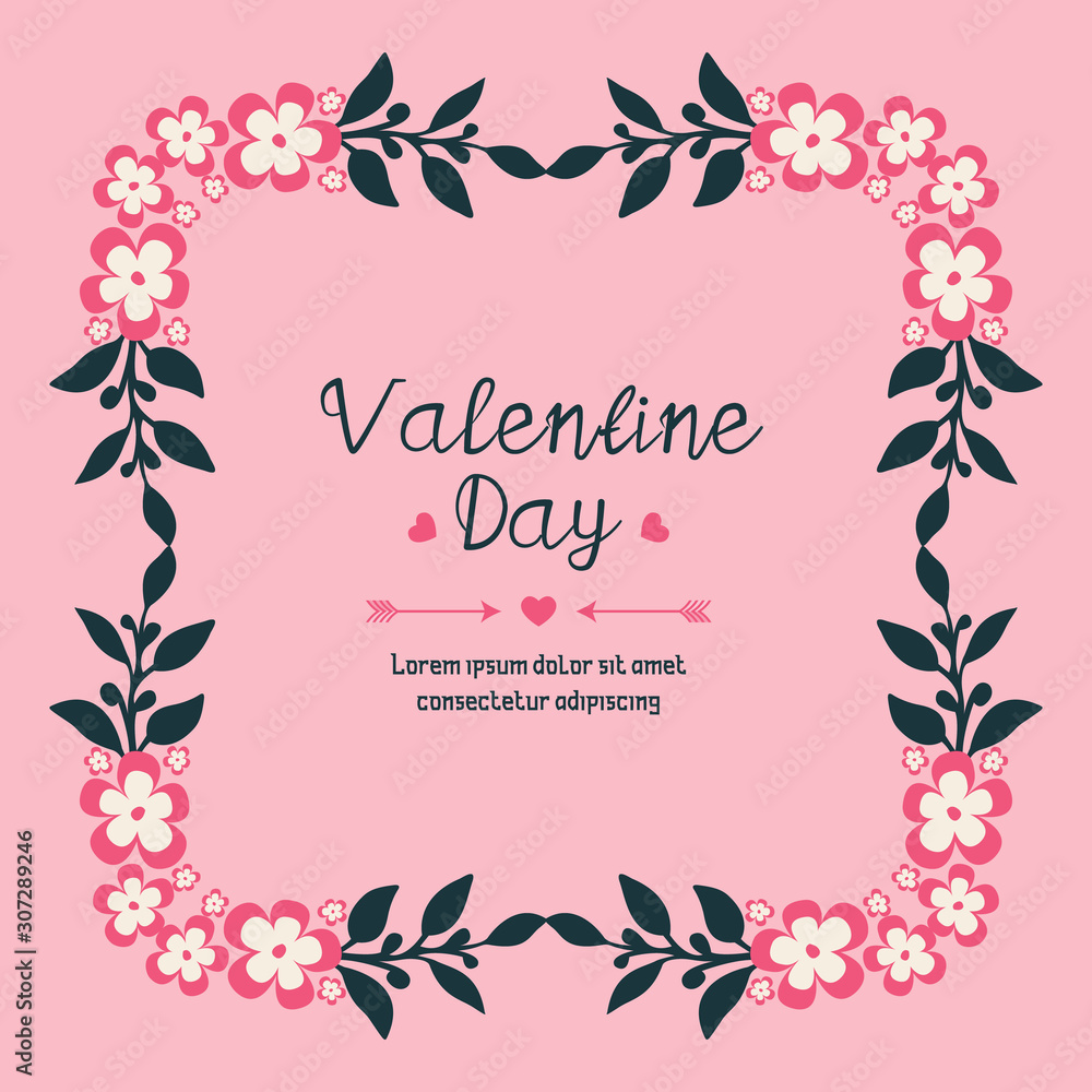 Lettering valentine day, romantic, with drawing of leaf floral frame. Vector