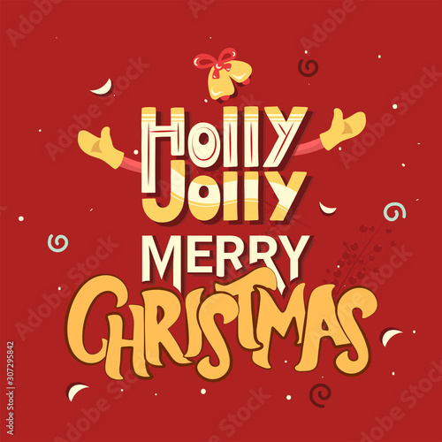 White and Yellow Text Holly Jolly Merry Christmas with Open Arms and Jingle Bell on Red Background for Celebration Concept.