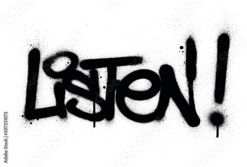graffiti listen word sprayed in black over white