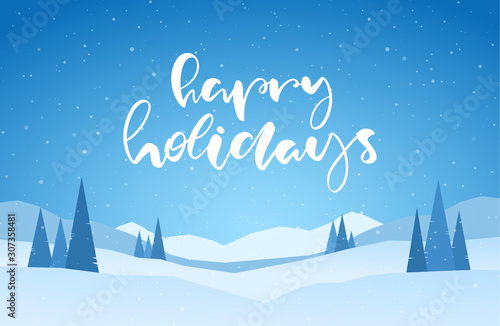 Winter snowy landscape with handwritten brush lettering of Happy Holidays, pines and hills.