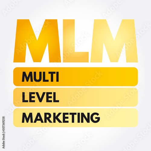 MLM - Multi Level Marketing acronym, business concept background