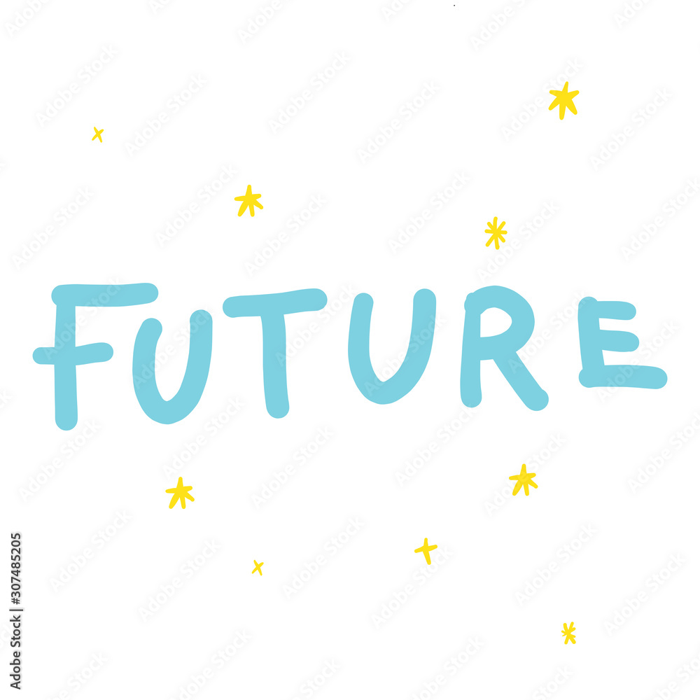 Fototapeta premium Future lettering with stars in yellow and blue colours in doodles hand drawn style. 