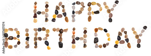 Words HAPPY BIRTHDAY handmade with stones (boulders). Collection words with stones. Isolated on white background.