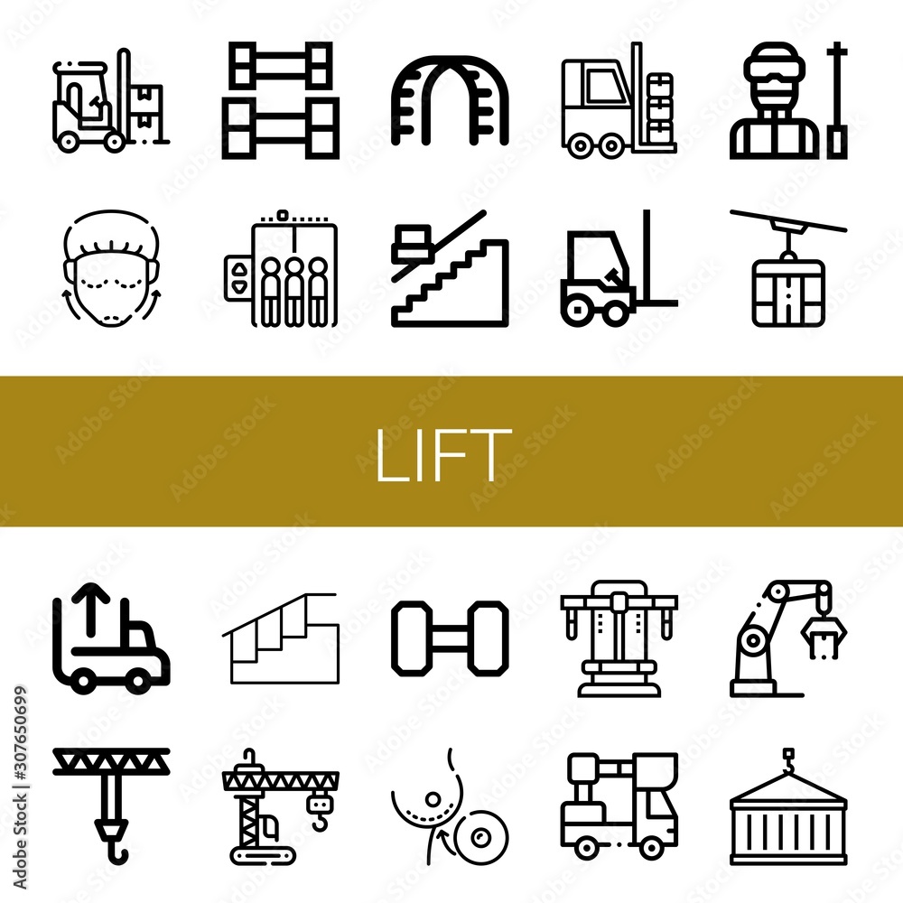 Set of lift icons such as Forklift, Lifting, Weightlifting, Elevator, Stairs, Stair, Ski, Cable car, Unloading, Crane, Breast implant, Bench press, Lifter , lift