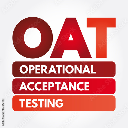 OAT - Operational Acceptance Testing acronym, business concept background
