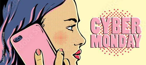Pop art woman calling by cell phone. Cyber monday banner.
