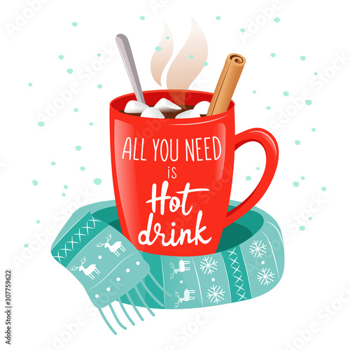 Steaming cup, wrapped scarf with Christmas drawing, of delicious hot chocolate with marshmallows, cinnamon and text. Flat style. Vector illustration