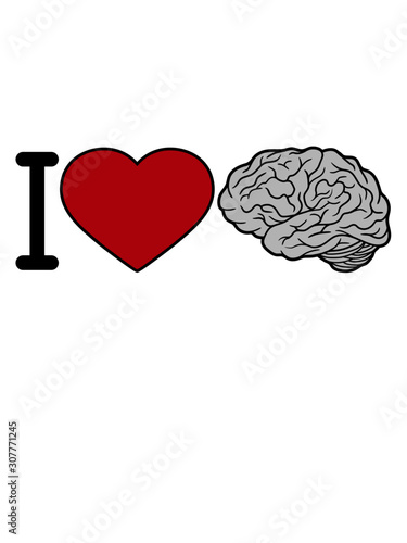 I Love Gehirn gehirnmasse