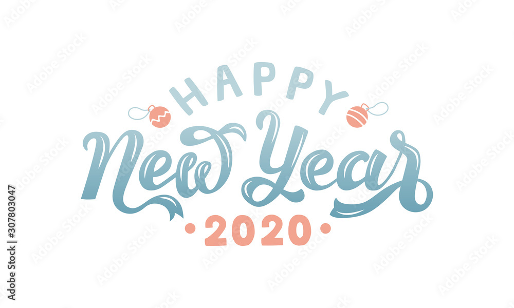 Happy 2020 New Year. Holiday vector illustration with lettering composition. Lettering typography poster. EPS 10 Happy 2020 New Year. Holiday vector illustration with lettering composition. Lettering typography poster. EPS 10